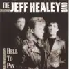 The Jeff Healey Band - Hell to Pay